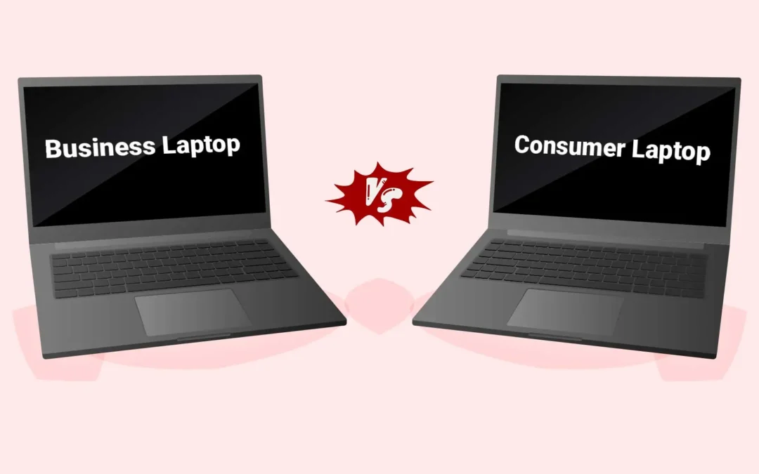 Advantages of business laptop over consumer laptop